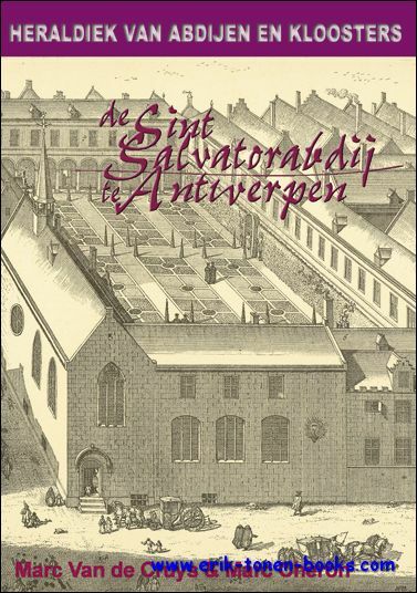 DE SINT SALVATORABDIJ TE ANTWERPEN,