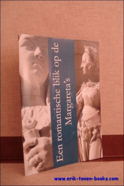 EEN ROMANTISCHE BLIK OP DE MARGARETA'S,