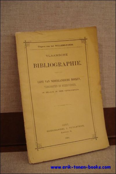 VLAAMSCHE BIBLIOGRAPHIE. LIJST VAN NEDERLANDSCHE BOEKEN, TIJDSCHRIFTEN EN MUZIEKWERKEN, IN …