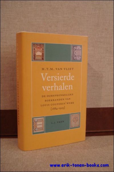Versierde verhalen, De oorspronkelijke boekbanden van Louis Couperus' werk (1884-1925)