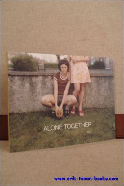 ALONE TOGETHER,