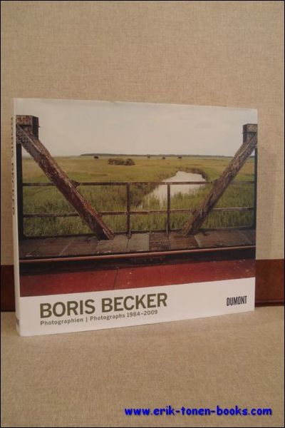 BORIS BECKER PHOTOGRAPHIEN/ PHOTOGRAPHS 1984 - 2009,