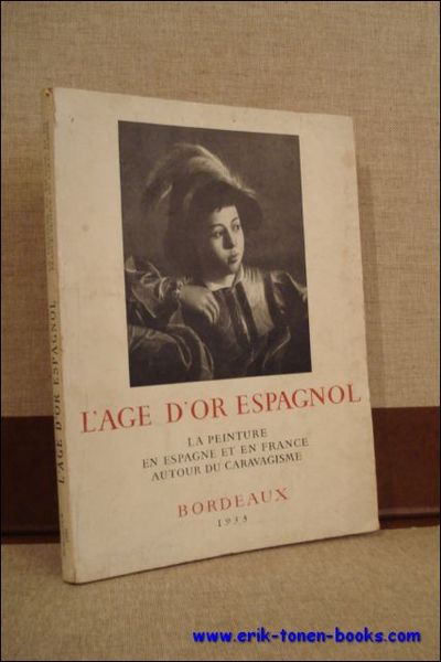 AGE D'OR ESPAGNOL. LA PEINTURE EN ESPAGNE ET EN FRANCE …