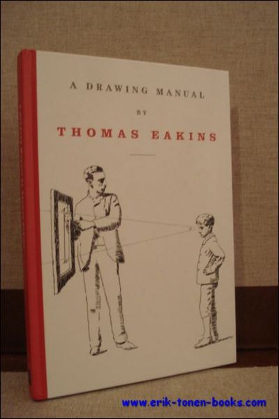 DRAWING MANUAL BY THOMAS EAKINS,