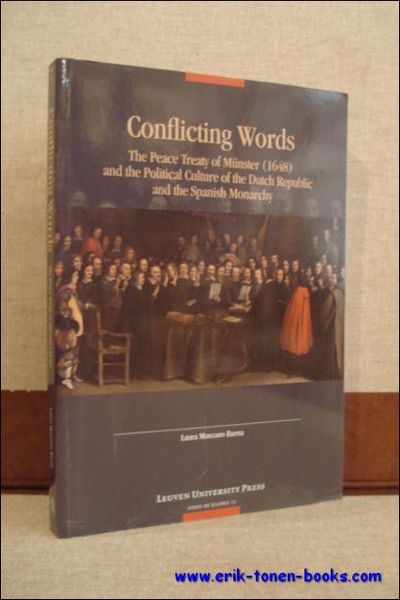 Conflicting Words, The Peace Treaty of Munster (1648) and the …