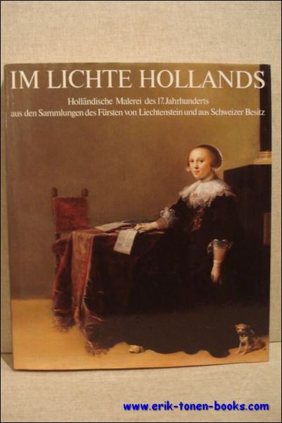 IM LICHTE HOLLANDS. HOLLANDISCHE MALEREI DES 17. JARHUNDERTS AUS DEN …