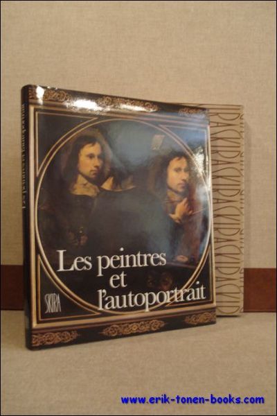 LES PEINTRES ET L'AUTOPORTRAIT,