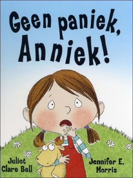 GEEN PANIEK, ANNIEK,