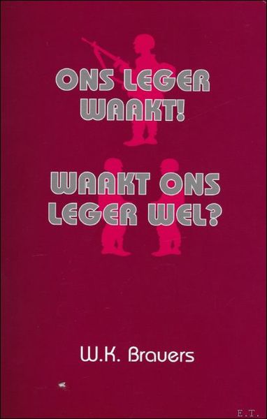 ONS LEGER WAAKT ! WAAKT ONS LEGER WEL ?