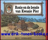 ROSIE EN DE BENDE VAN KWAAIE PIER,