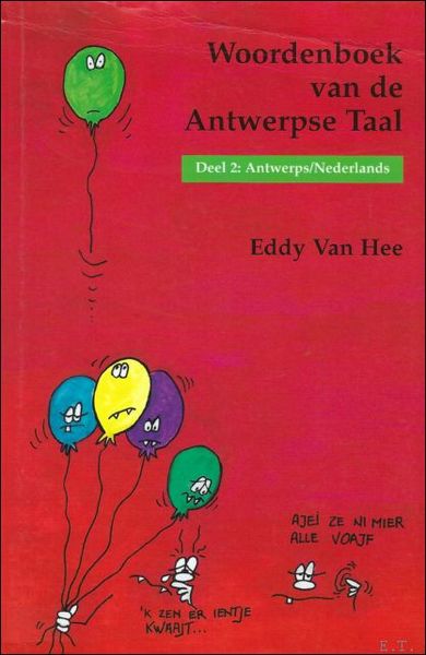 WOORDENBOEK VAN DE ANTWERPSE TAAL deel 2 (Antwerps-Nederlands),