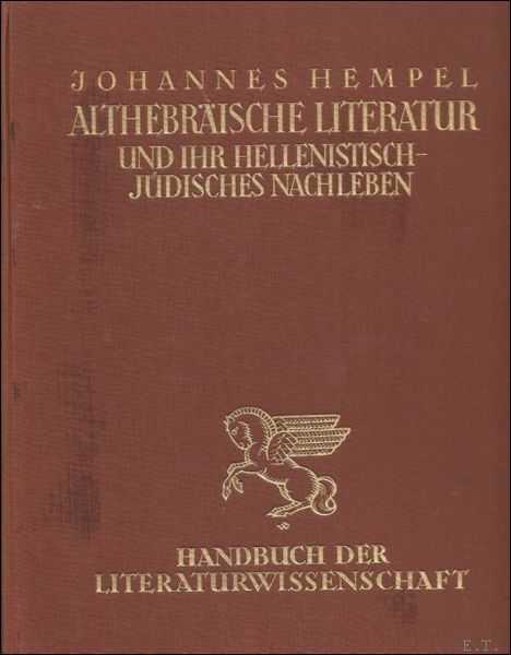 ALTHEBRAISCHE LITERATUR UND IHR HELLENITISCHJUDISCHES NACHLEBEN.