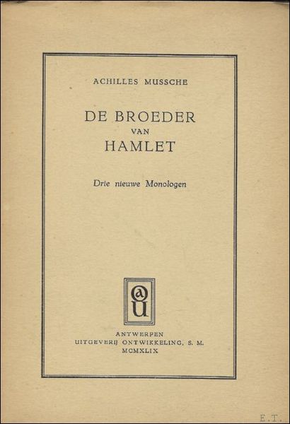 broeder van Hamlet. Drie nieuwe monologen.