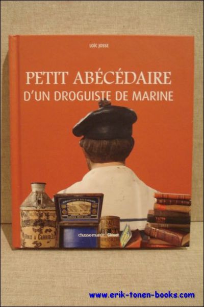 Petit abecedaire d'un droguiste de marine.