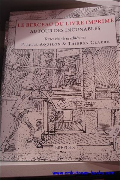 Berceau du livre imprime. Autour des incunables