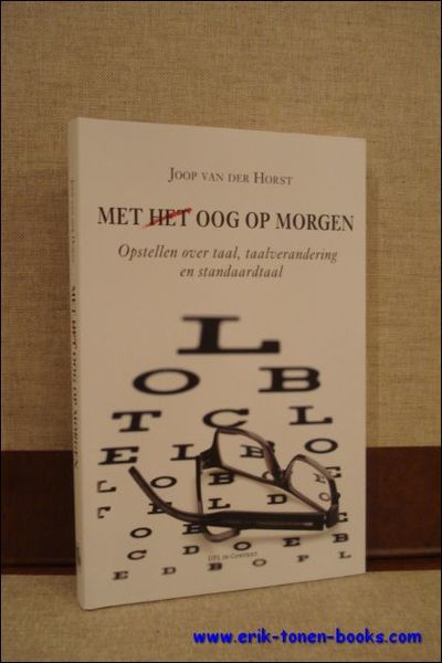 MET HET OOG OP MORGEN. OPSTELLEN OVER TAAL, TAALVERANDERING EN …