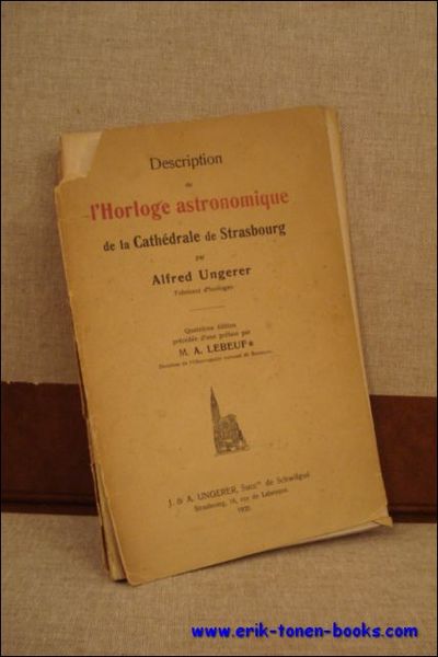 DESCRIPTION DE L'HORLOGE ASTRONOMIQUE DE LA CATHEDRALE DE STRASBOURG,