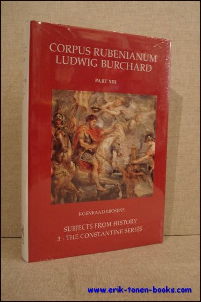 subjects from history. III. The Constantine Series, Corpus Rubenianum Ludwig …