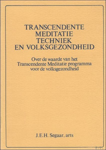 TRANSCENDENTE MEDITATIE TECHNIEK EN VOLKSGEZONDHEID,