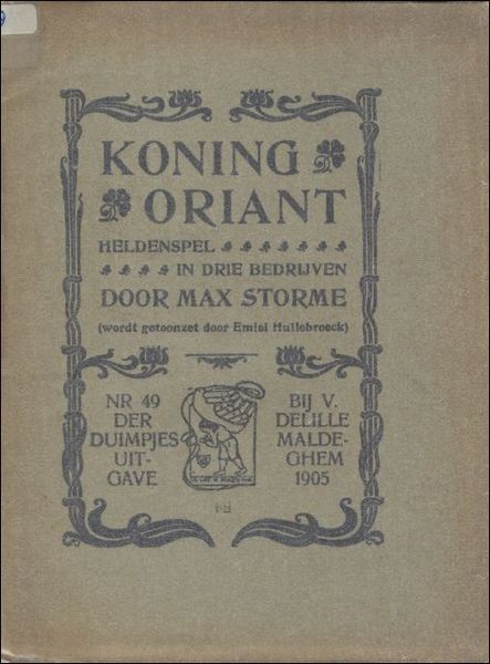 KONING ORIANT. HELDENSPEL IN DRIE BEDRIJVEN.