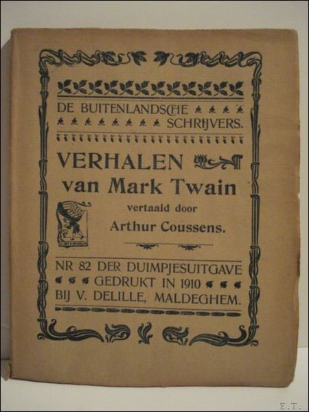 VERHALEN VAN MARK TWAIN. UIT HET AMERIKAANSCH VERTAALD DOOR A.C.