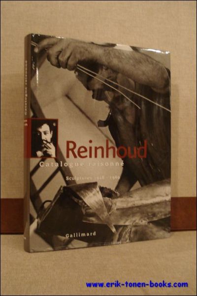 REINHOUD CATALOGUE RAISONNE TOME 1/ SCULPTURES 1948-1969,