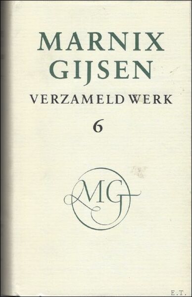 MARNIX GIJSEN. VERZAMELD WERK. DEEL 6.