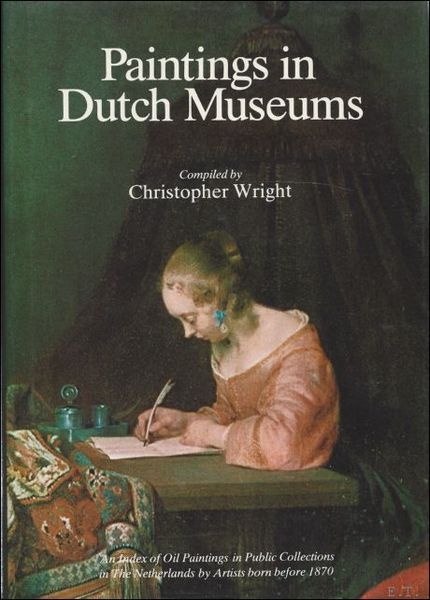 Paintings in Dutch museums. An index of oil paintings in …