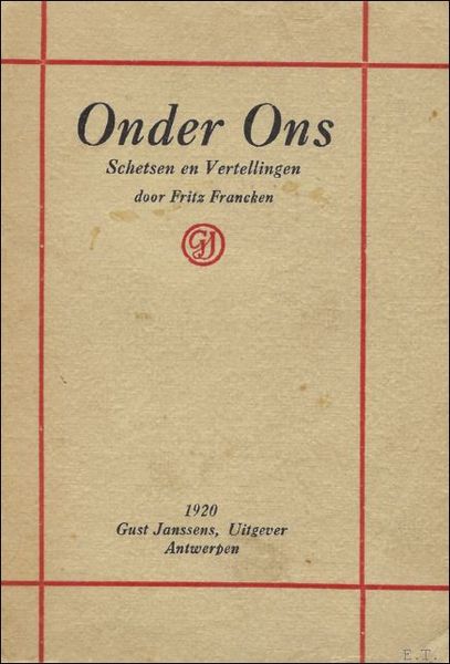 ONDER ONS. (SCHETSEN EN VERTELLINGEN). 1912 - 1920.