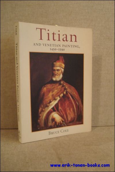 Titian and Venetian painting 1450-1590.