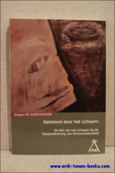 GETEKEND DOOR HET LICHAAM. DE ROL VAN HET LICHAAM BIJ …