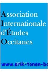 Actes du Premier Congres International de l'Association Internationale d'Etudes Occitanes,