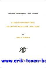 Faith and Controversy: the Jews of Medieval Languedoc,