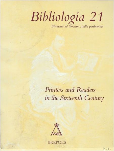 Printers and Readers in the Sixteenth Century,