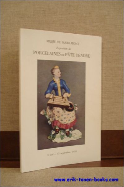 EXPOSITION DE PORCELAINES DE PATE TENDRE.