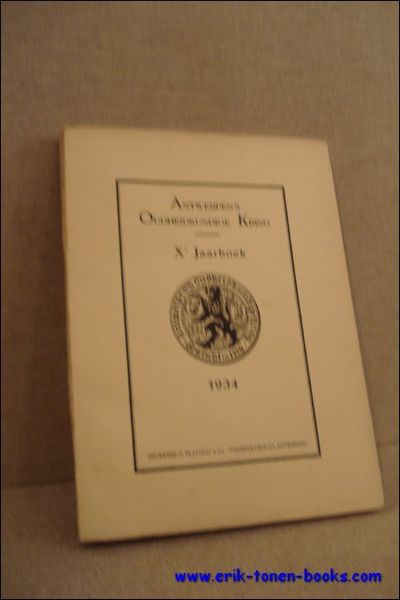 ANTWERPEN'S OUDHEIDKUNDIGE KRING. Xe JAARBOEK,