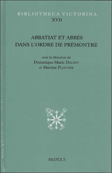 Abbatiat et abbes dans l'ordre de Premontre,