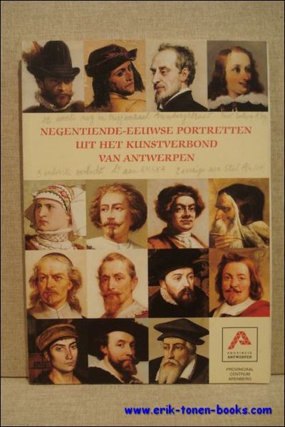 Negentiende-eeuwse portretten uit het kunstverbond van Antwerpen.