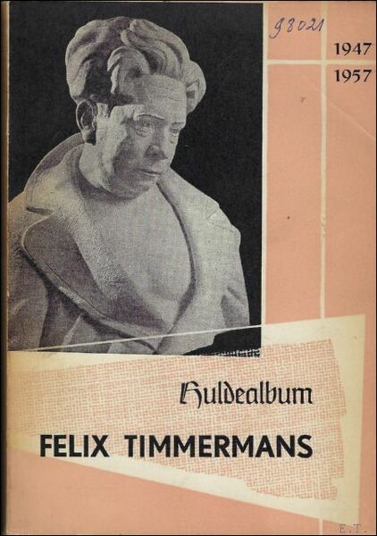 HULDEALBUM FELIX TIMMERMANS. 1947 - 1957.