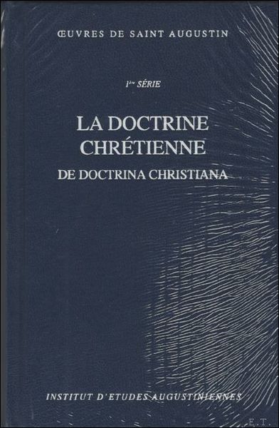 doctrine chretienne. De doctrina christiana,
