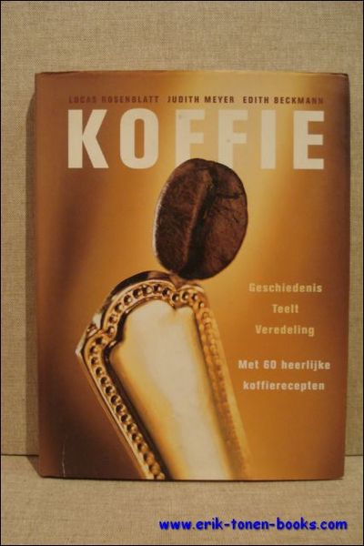 KOFFIE. GESCHIEDENIS TEELT VEREDELING RECEPTEN,