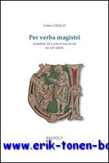 Per verba magistri . Anselme de Laon et son ecole …