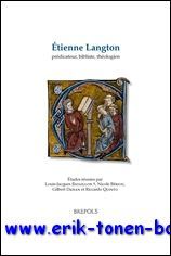 Etienne Langton, predicateur, bibliste, theologien. Etudes reunies,