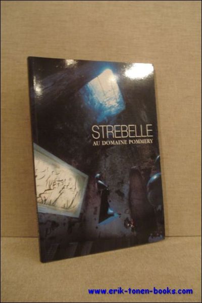 STREBELLE AU DOMAINE POMMERY,