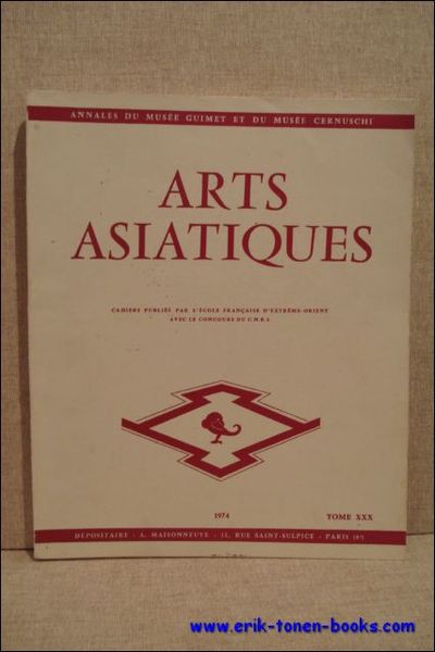 Arts Asiatiques. Annales du musee Guimet et du musee Cernuschi. …