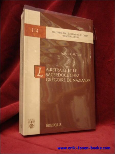 retraite et le sacerdoce chez Gregoire de Nazianze,