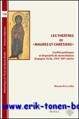theatres de ? Maures et Chretiens ? . Conflits politiques …