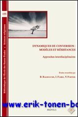 Dynamiques de conversion: modeles et resistances. Approches interdisciplinaires,
