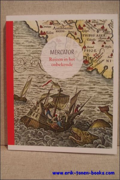 Mercator. Reizen in het onbekende.