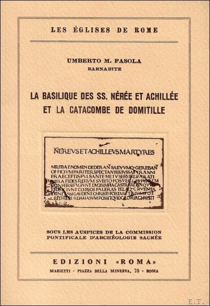 LA BASILIQUE DES SS. NEREE ET ACHILLEE ET LA CATACOME …